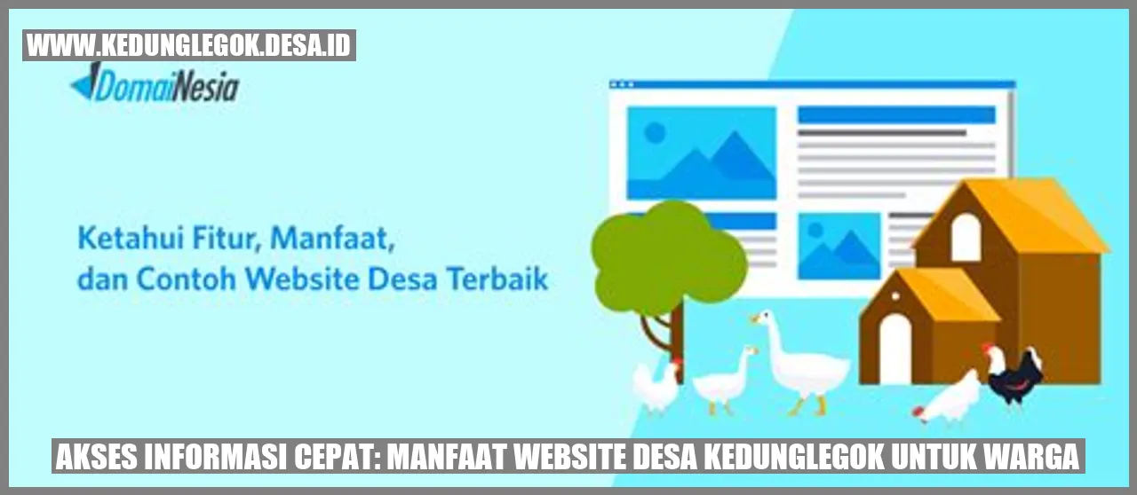 Akses Informasi Cepat: Manfaat Website Desa Kedunglegok untuk Warga