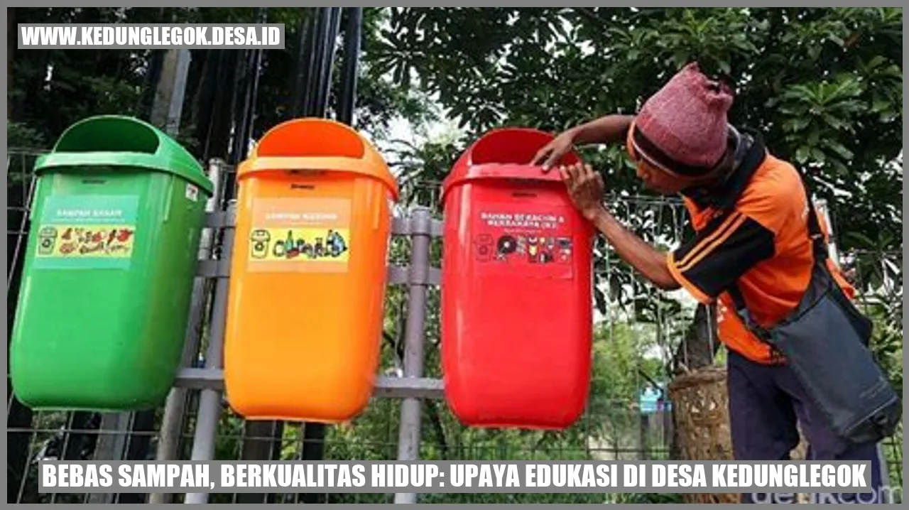 Bebas Sampah, Berkualitas Hidup: Upaya Edukasi di Desa Kedunglegok