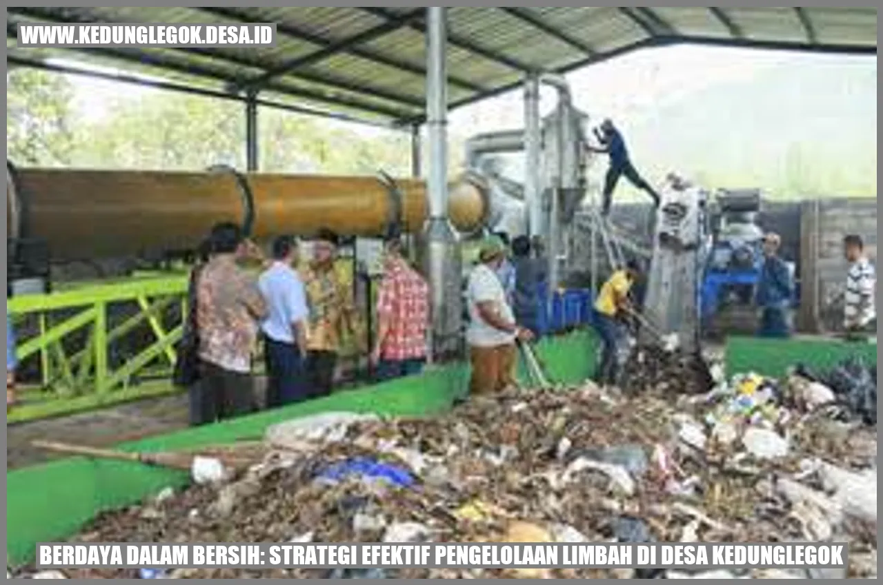 Berdaya Dalam Bersih: Strategi Efektif Pengelolaan Limbah di Desa Kedunglegok