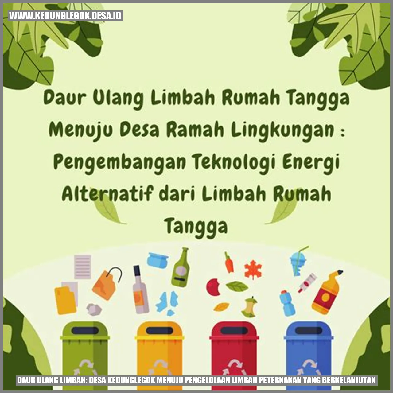 Daur Ulang Limbah: Desa Kedunglegok Menuju Pengelolaan Limbah Peternakan yang Berkelanjutan