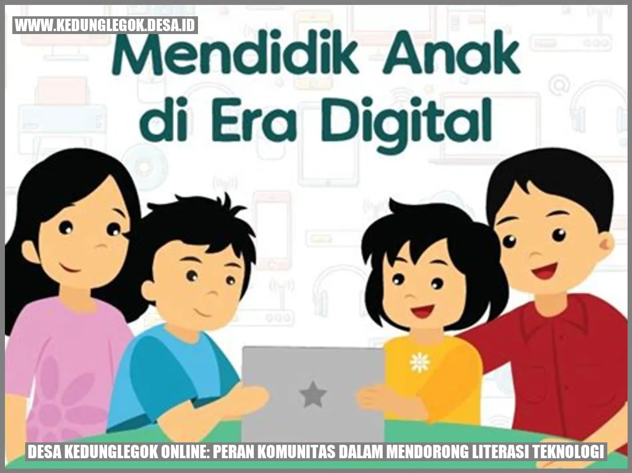 Desa Kedunglegok Online: Peran Komunitas dalam Mendorong Literasi Teknologi