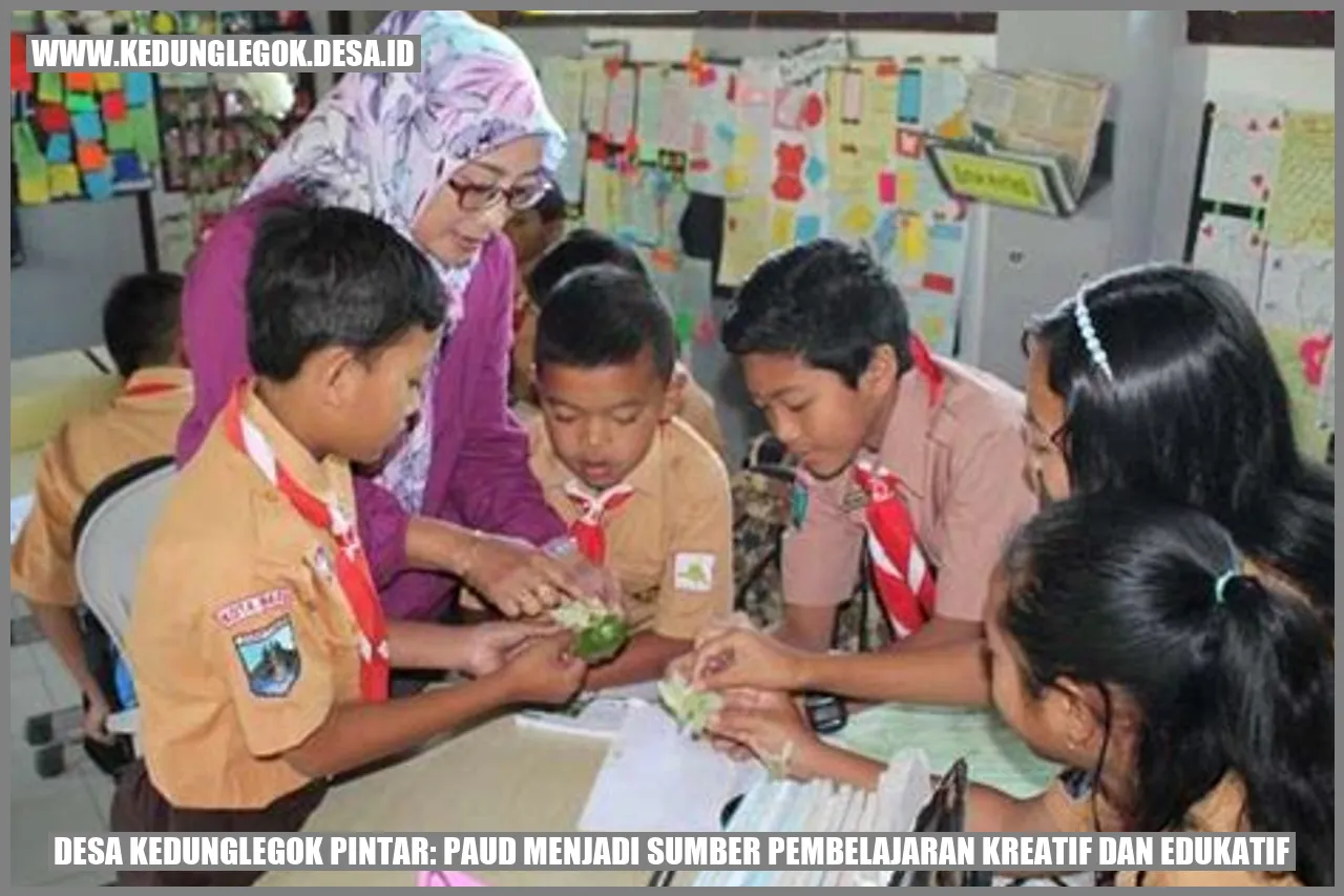 Desa Kedunglegok Pintar: PAUD Menjadi Sumber Pembelajaran Kreatif dan Edukatif