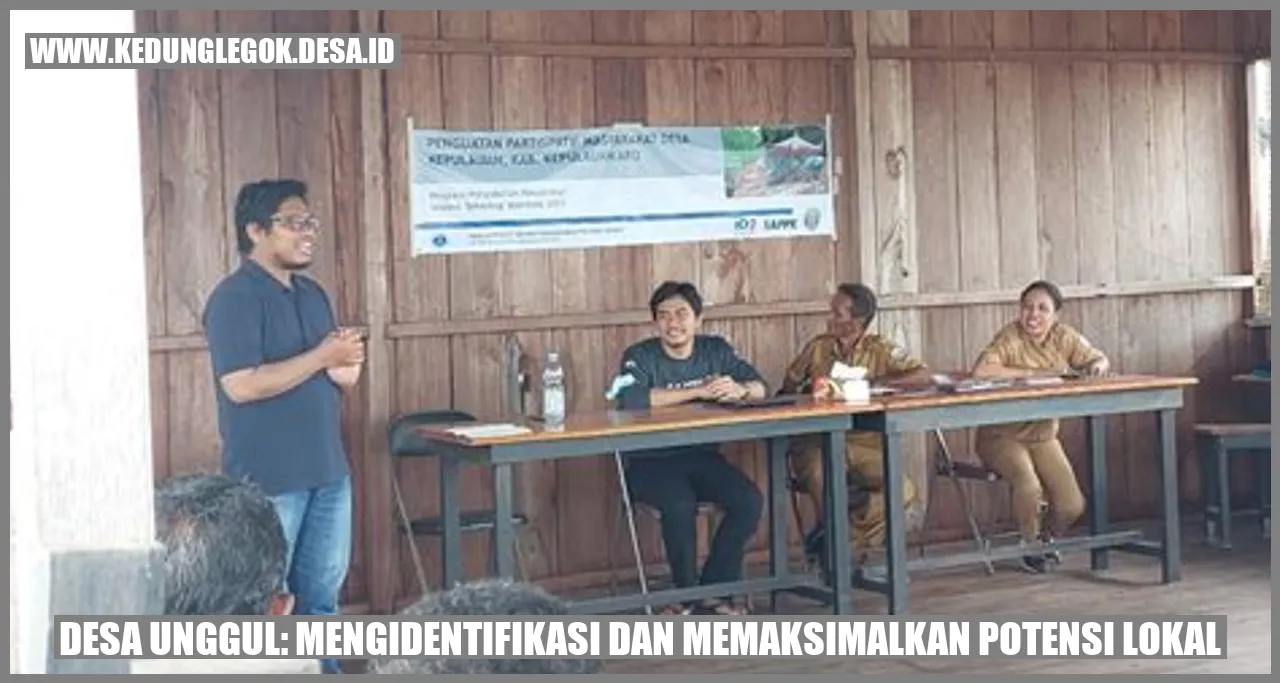 Desa Unggul: Mengidentifikasi dan Memaksimalkan Potensi Lokal