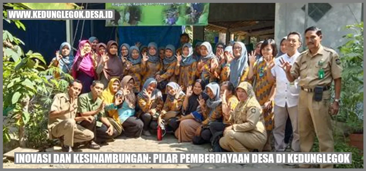 Inovasi dan Kesinambungan: Pilar Pemberdayaan Desa di Kedunglegok
