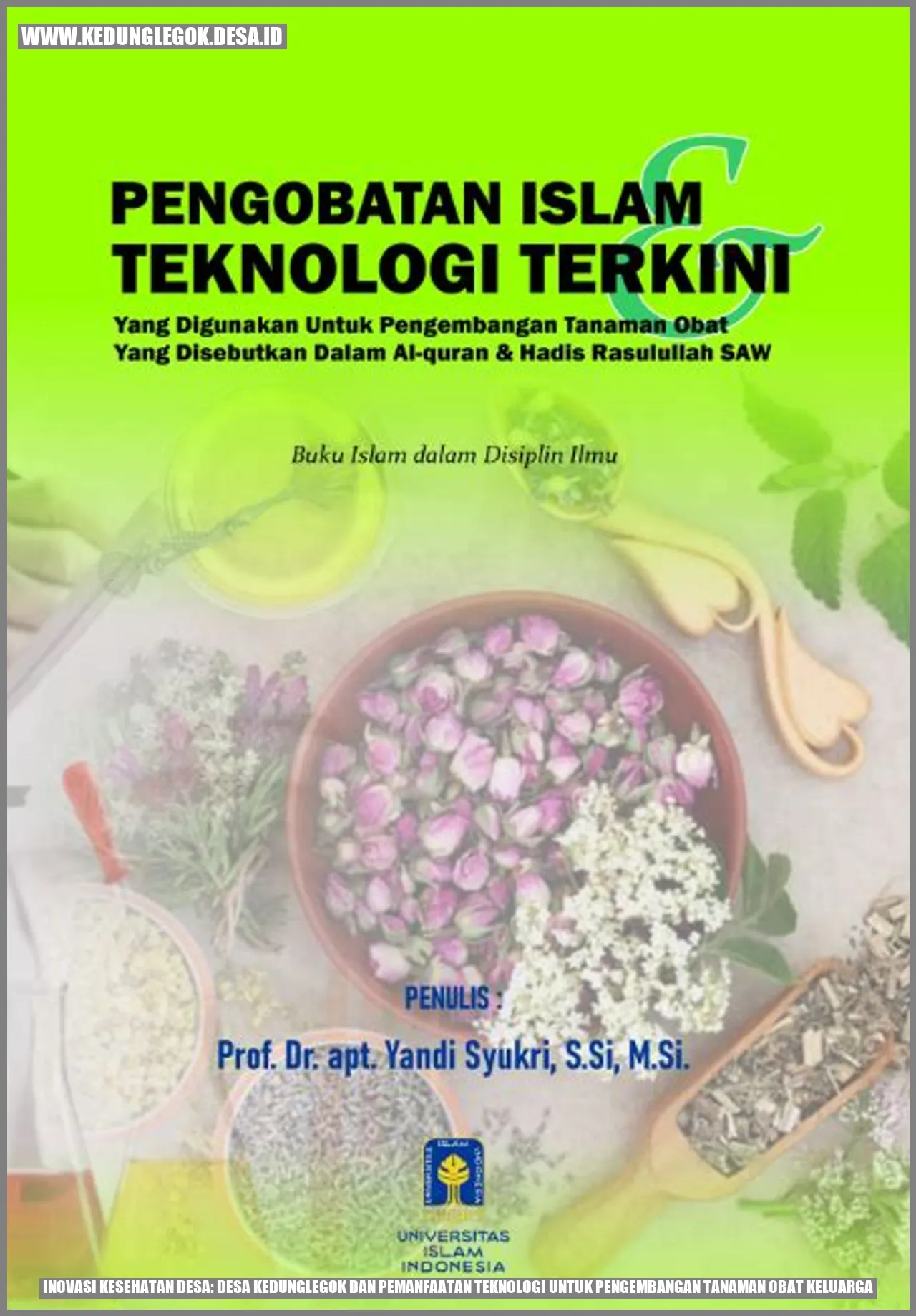 Inovasi Kesehatan Desa: Desa Kedunglegok dan Pemanfaatan Teknologi untuk Pengembangan Tanaman Obat Keluarga
