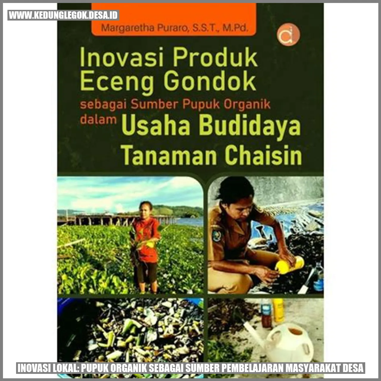 Inovasi Lokal: Pupuk Organik sebagai Sumber Pembelajaran Masyarakat Desa