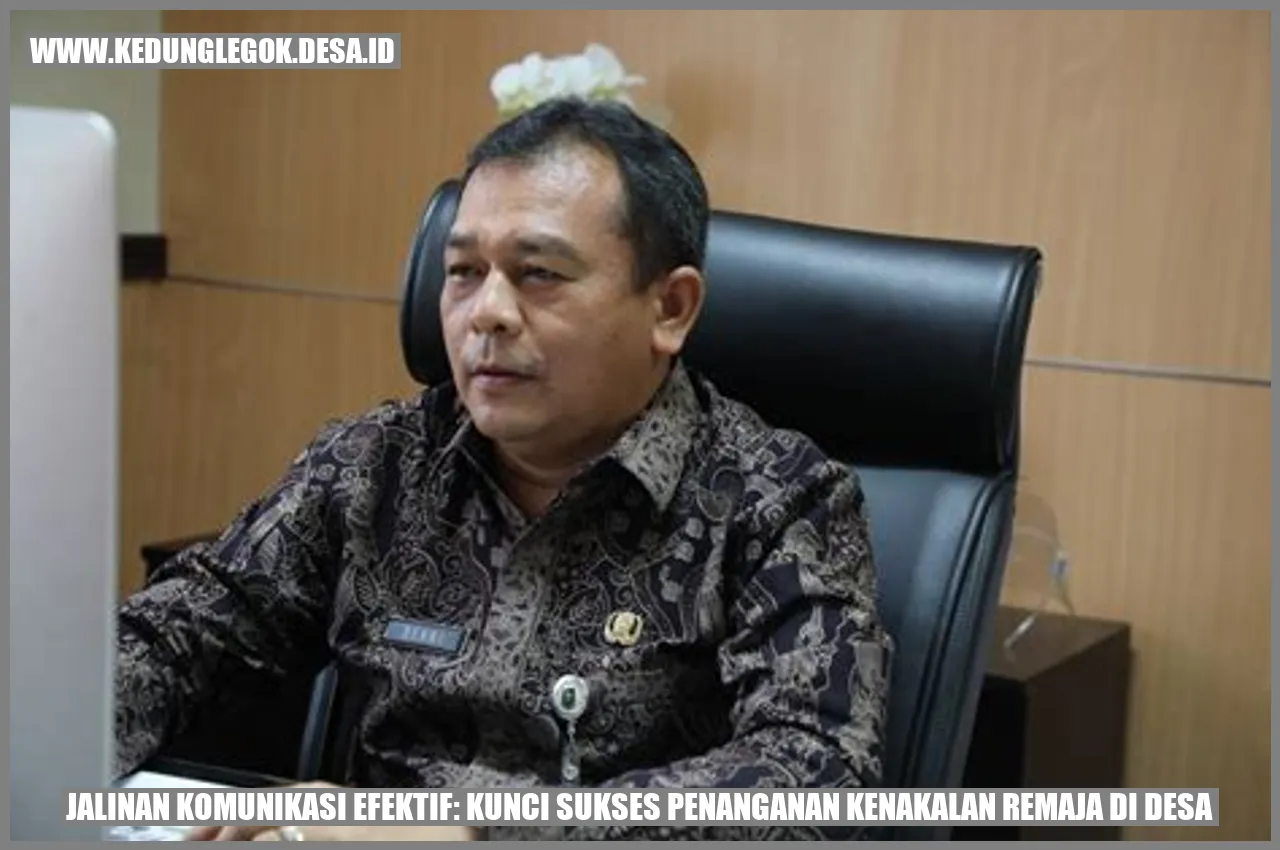 Jalinan Komunikasi Efektif: Kunci Sukses Penanganan Kenakalan Remaja di Desa