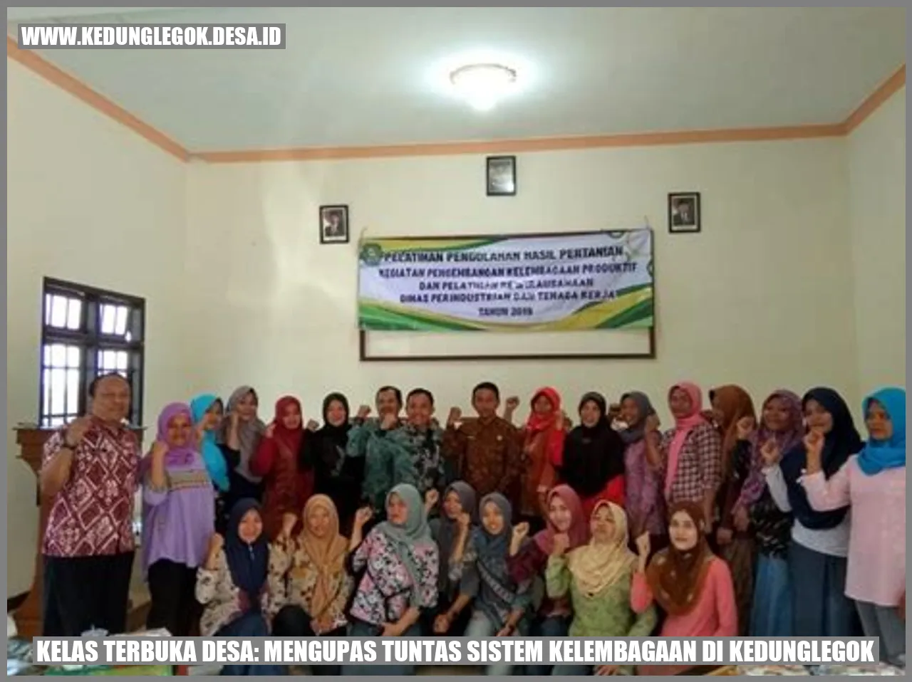 Kelas Terbuka Desa: Mengupas Tuntas Sistem Kelembagaan di Kedunglegok