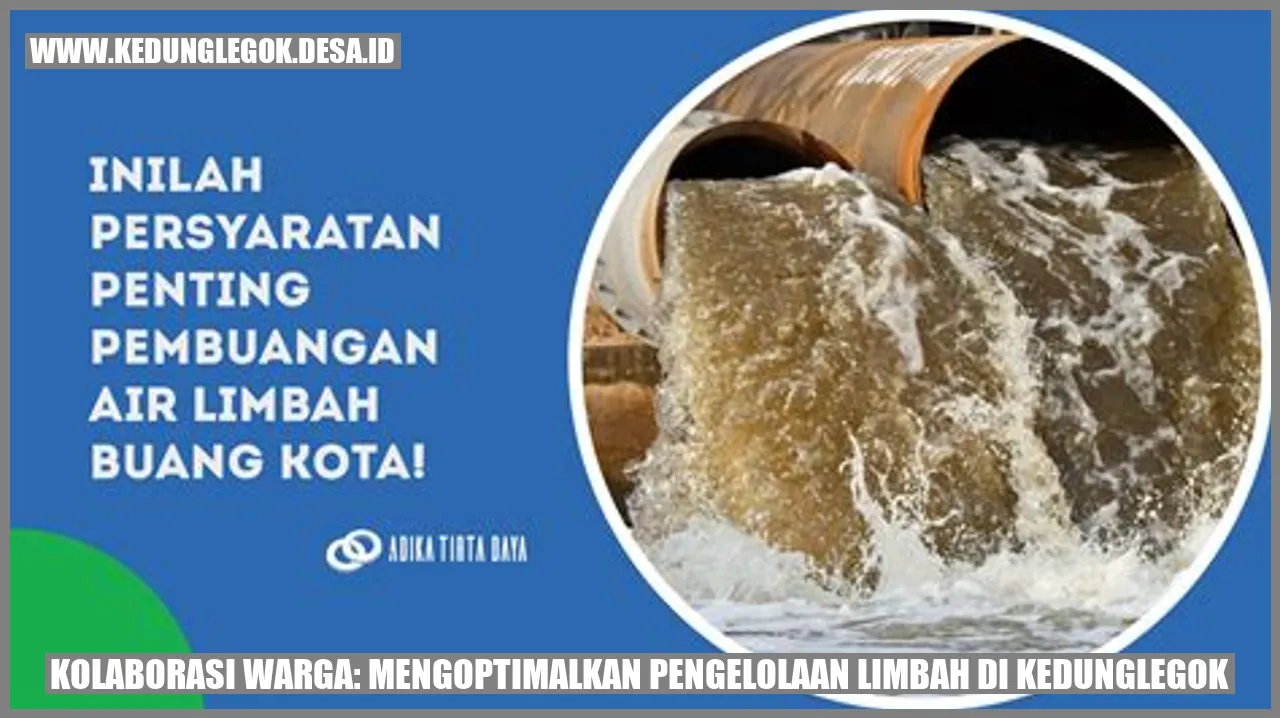 Kolaborasi Warga: Mengoptimalkan Pengelolaan Limbah di Kedunglegok