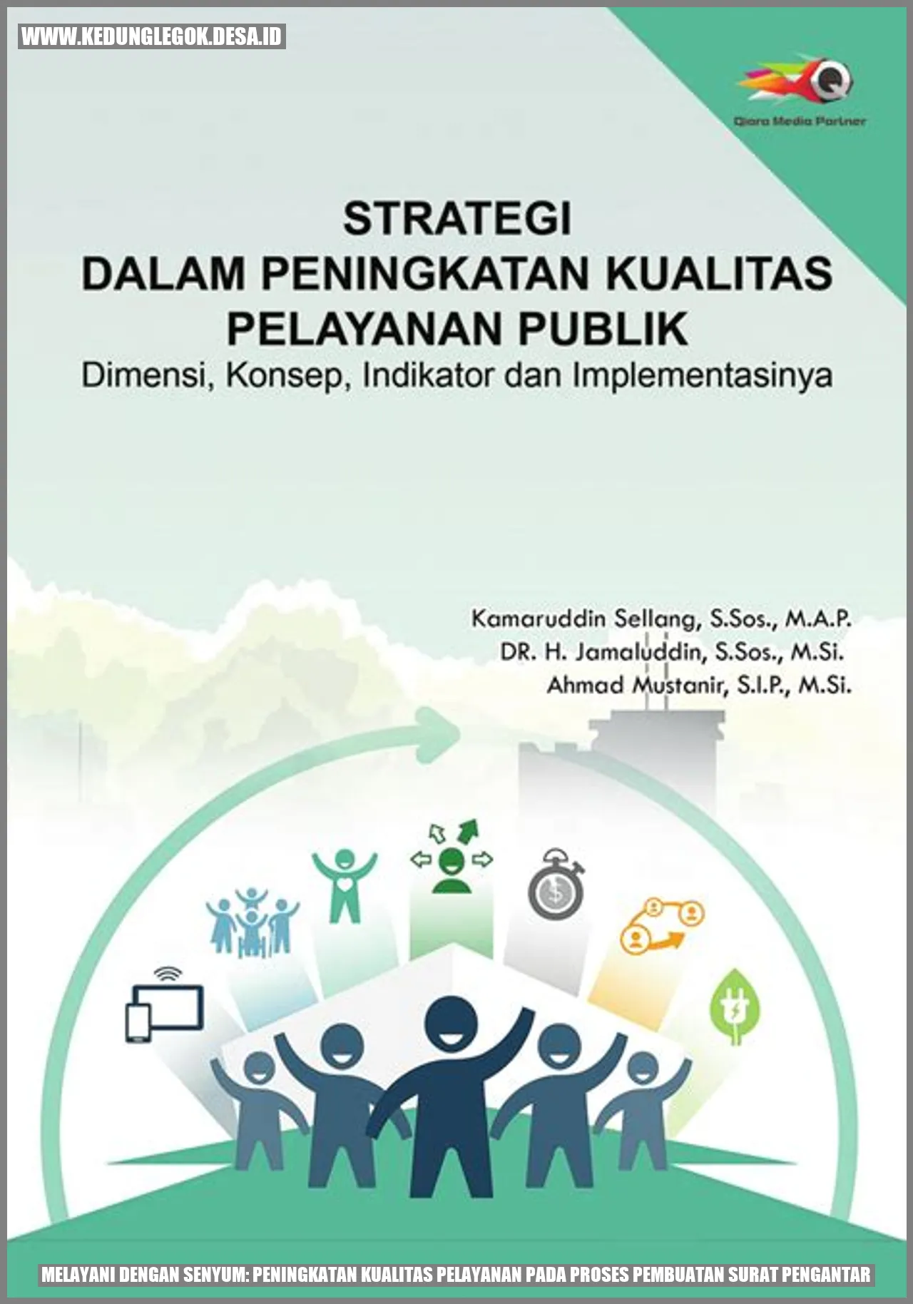 Melayani dengan Senyum: Peningkatan Kualitas Pelayanan pada Proses Pembuatan Surat Pengantar