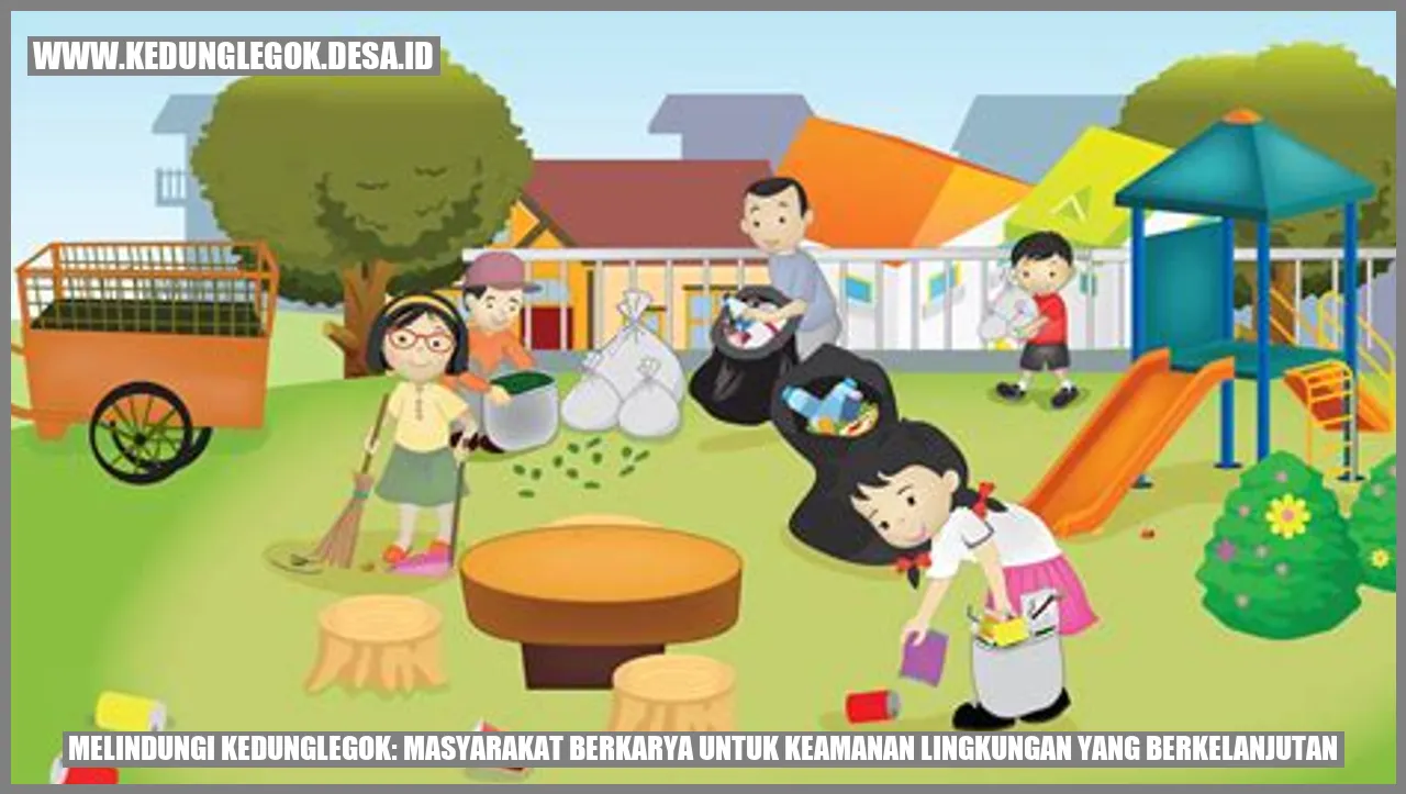 Melindungi Kedunglegok: Masyarakat Berkarya untuk Keamanan Lingkungan yang Berkelanjutan