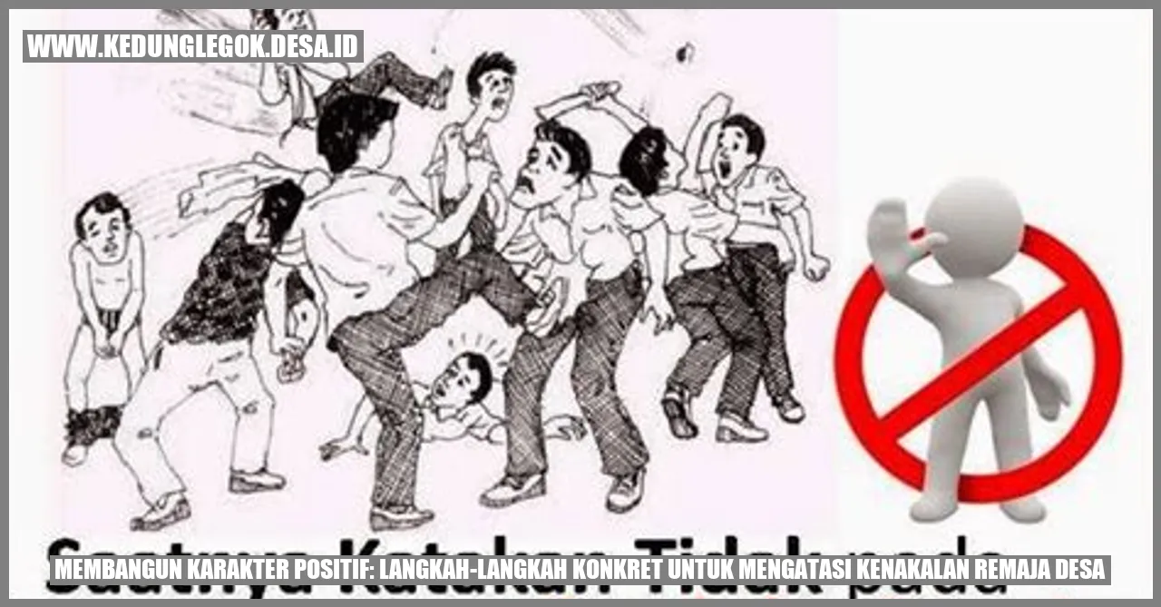 Mengatasi Kenakalan Remaja Desa dengan Memperkuat Karakter Positif