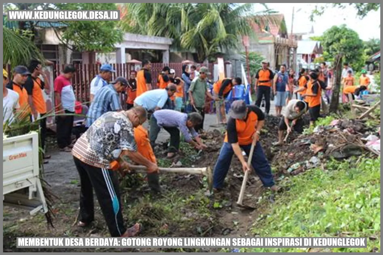 Membentuk Desa Berdaya: Gotong Royong Lingkungan sebagai Inspirasi di Kedunglegok