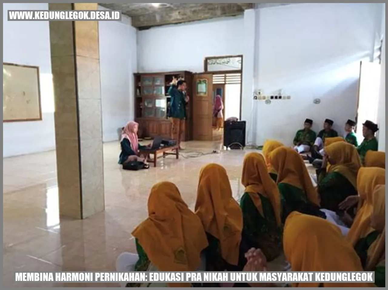 Membina Harmoni Pernikahan: Edukasi Pra Nikah untuk Masyarakat Kedunglegok
