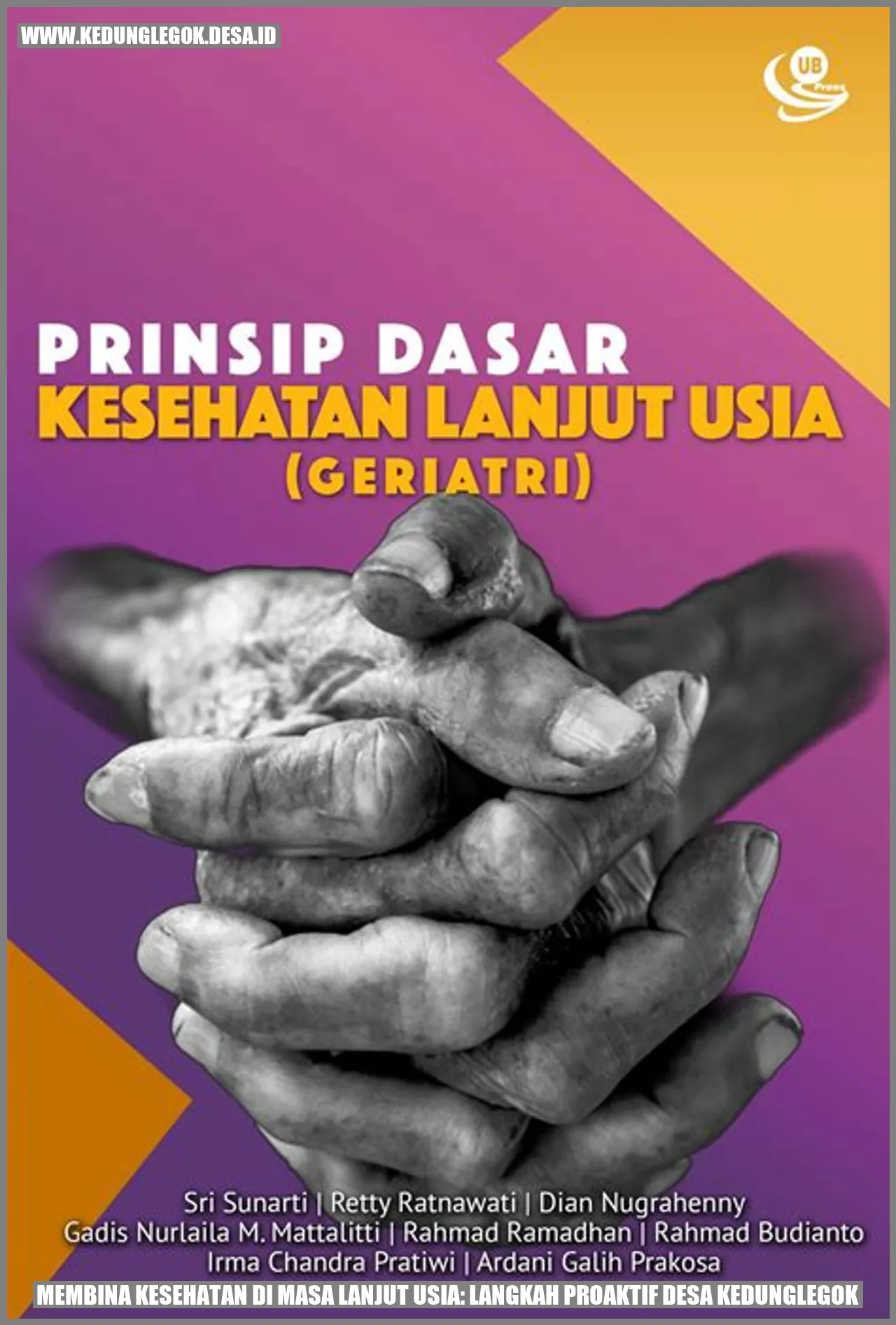 Membina Kesehatan di Masa Lanjut Usia: Langkah Proaktif Desa Kedunglegok
