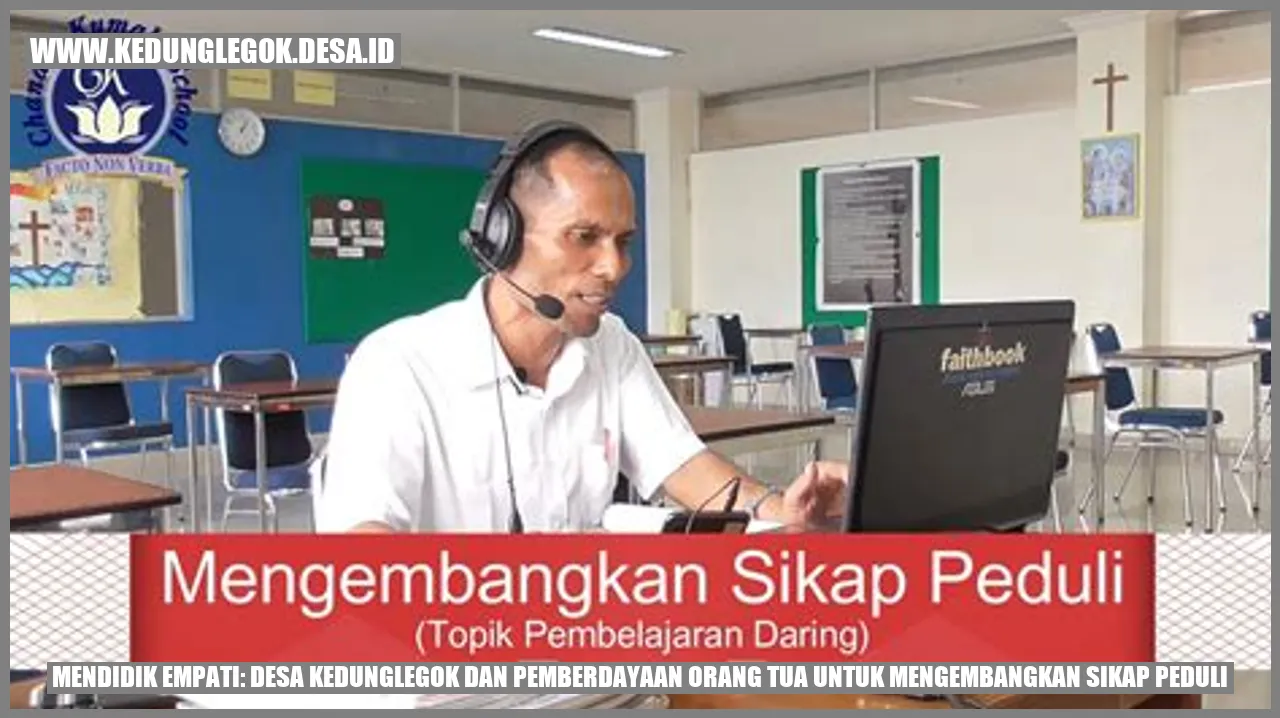 Mendidik Empati: Desa Kedunglegok dan Pemberdayaan Orang Tua untuk Mengembangkan Sikap Peduli