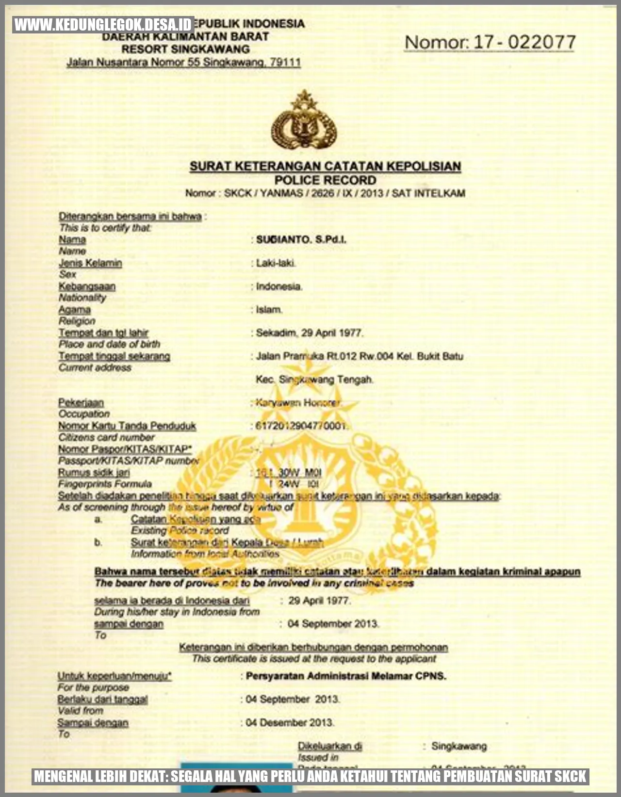 Mengenal Lebih Dekat: Segala Hal yang Perlu Anda Ketahui tentang Pembuatan Surat SKCK