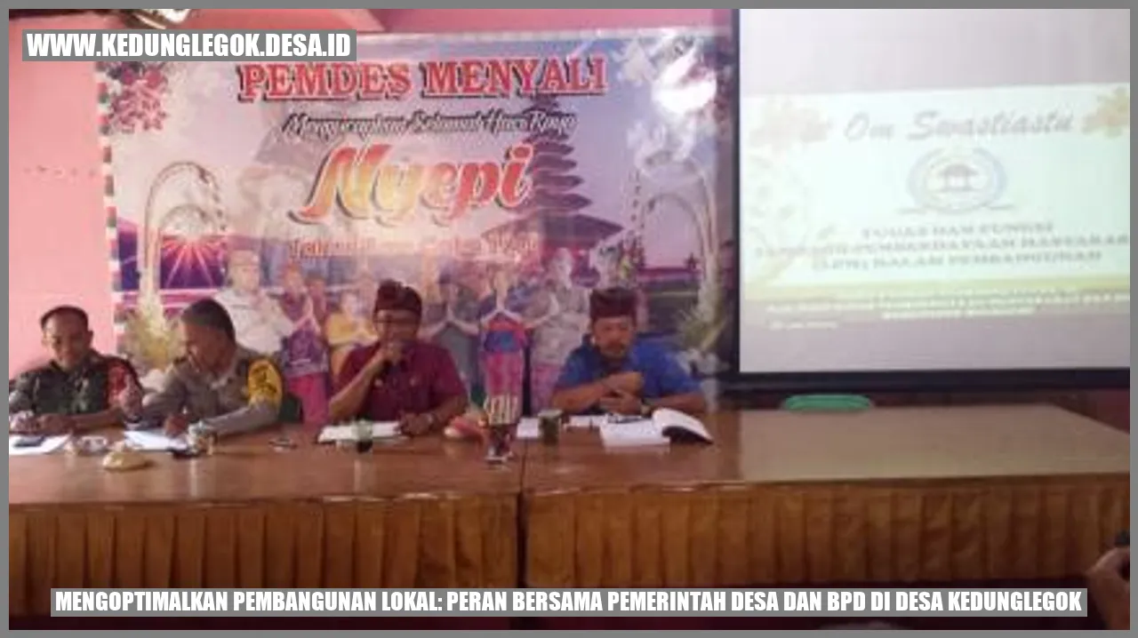 Mengoptimalkan Pembangunan Lokal: Peran Bersama Pemerintah Desa dan BPD di Desa Kedunglegok