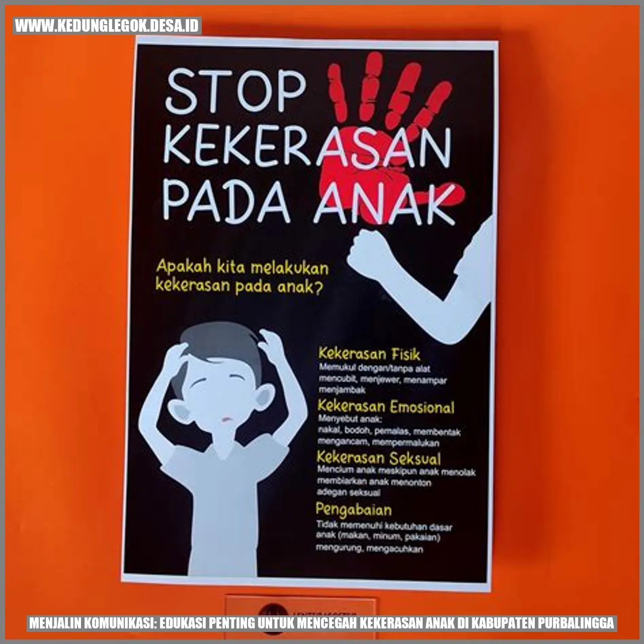 Menjalin Komunikasi: Edukasi Penting untuk Mencegah Kekerasan Anak di Kabupaten Purbalingga