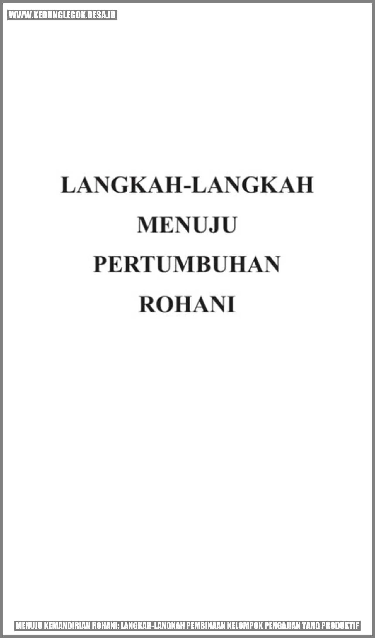 Pembinaan Kelompok Pengajian Produktif Menuju Kemandirian Rohani