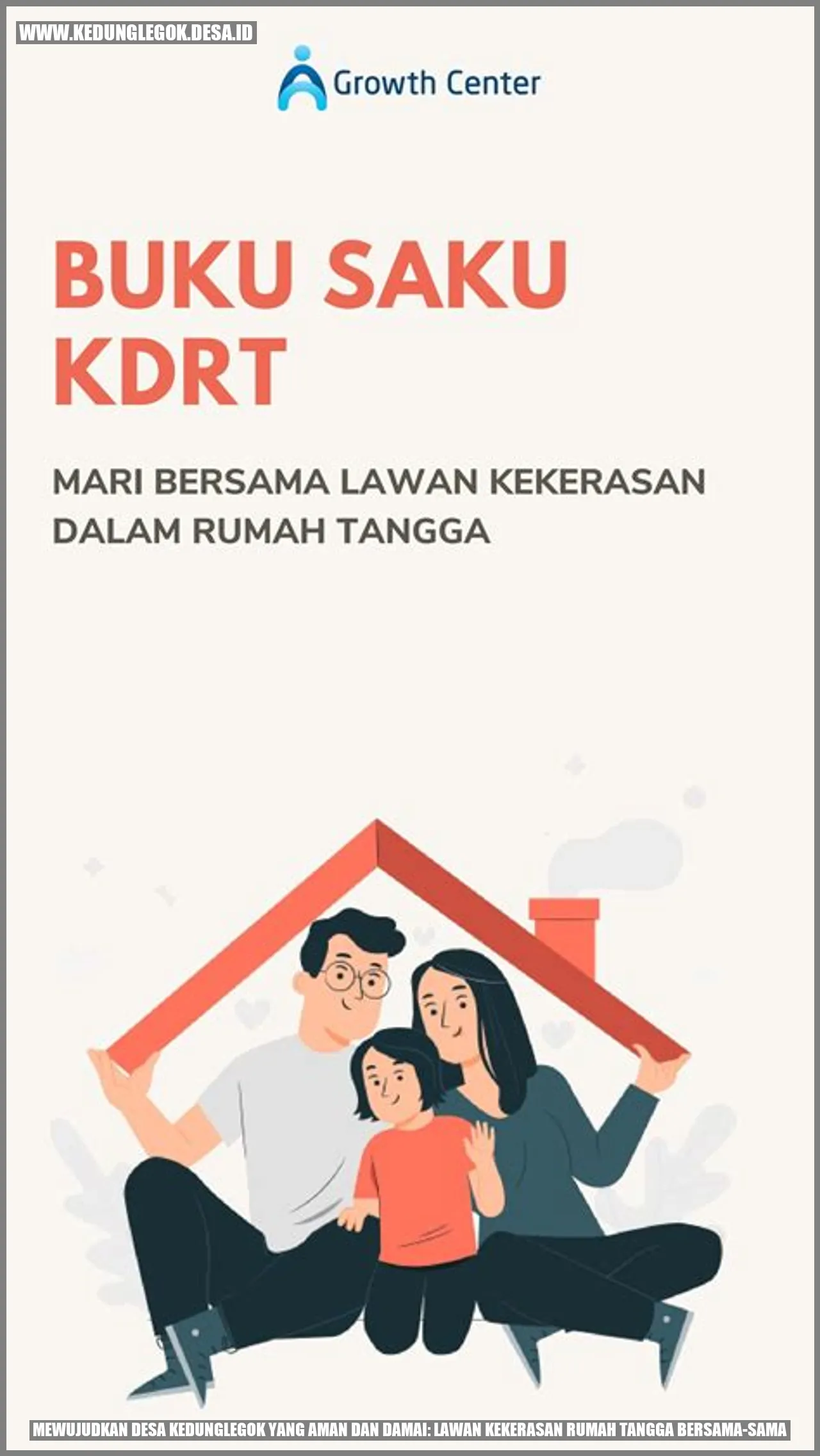 Mewujudkan Desa Kedunglegok yang Aman dan Damai: Lawan Kekerasan Rumah Tangga Bersama-sama