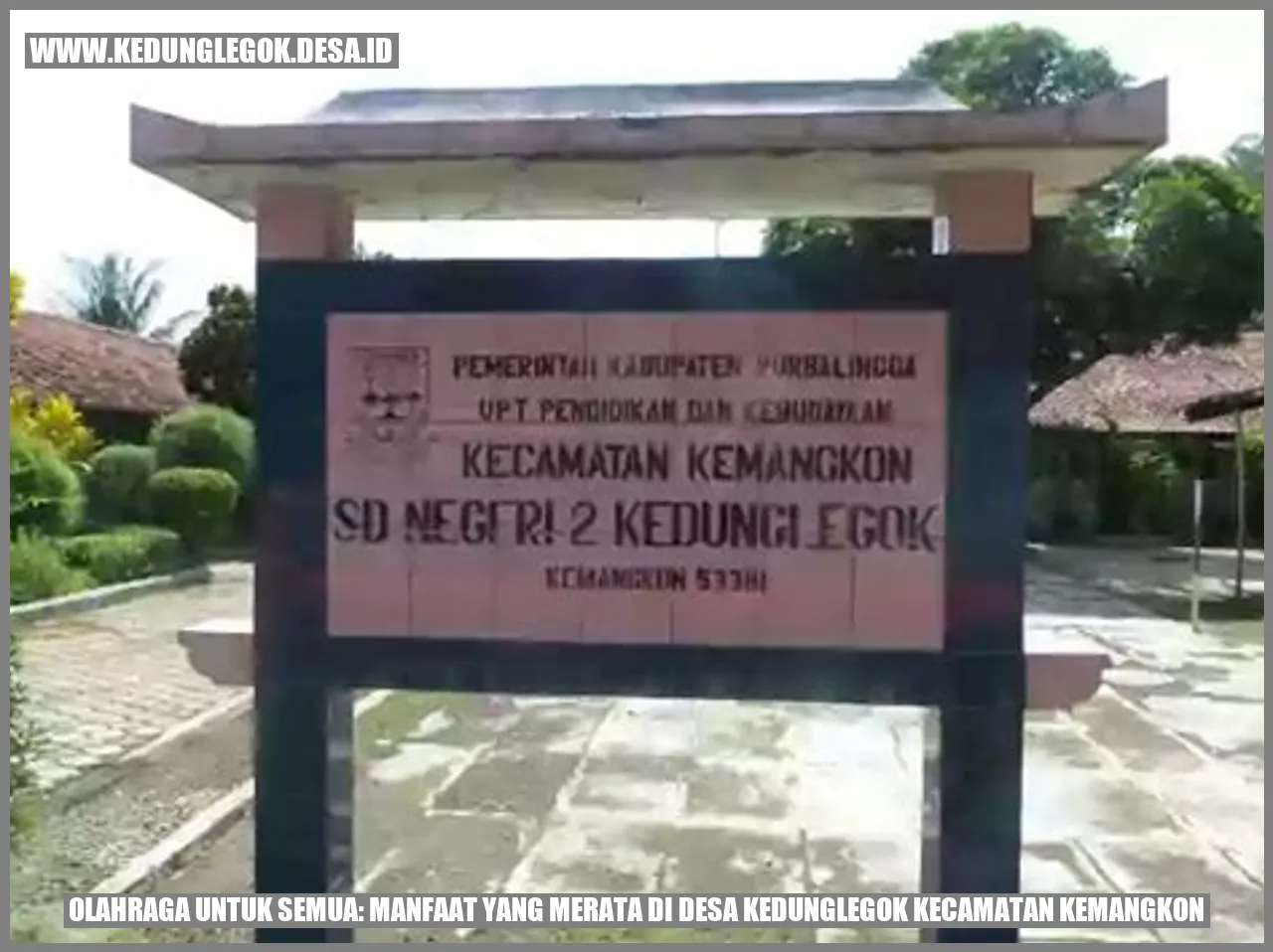 Olahraga untuk Semua: Manfaat yang Merata di Desa Kedunglegok Kecamatan Kemangkon