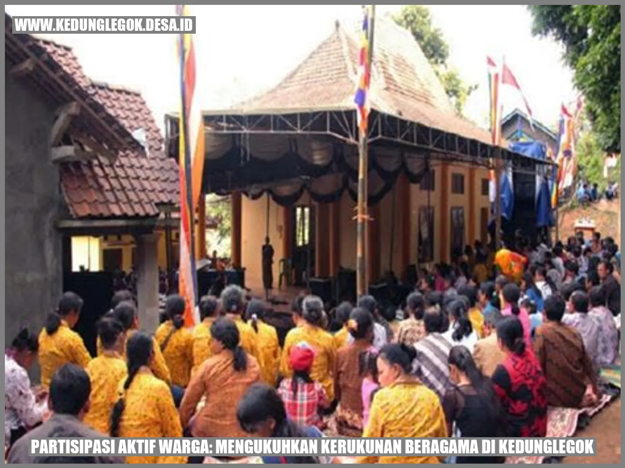 Partisipasi Aktif Warga: Mengukuhkan Kerukunan Beragama di Kedunglegok