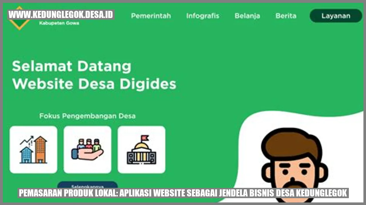 Pemasaran Produk Lokal: Aplikasi Website sebagai Jendela Bisnis Desa Kedunglegok