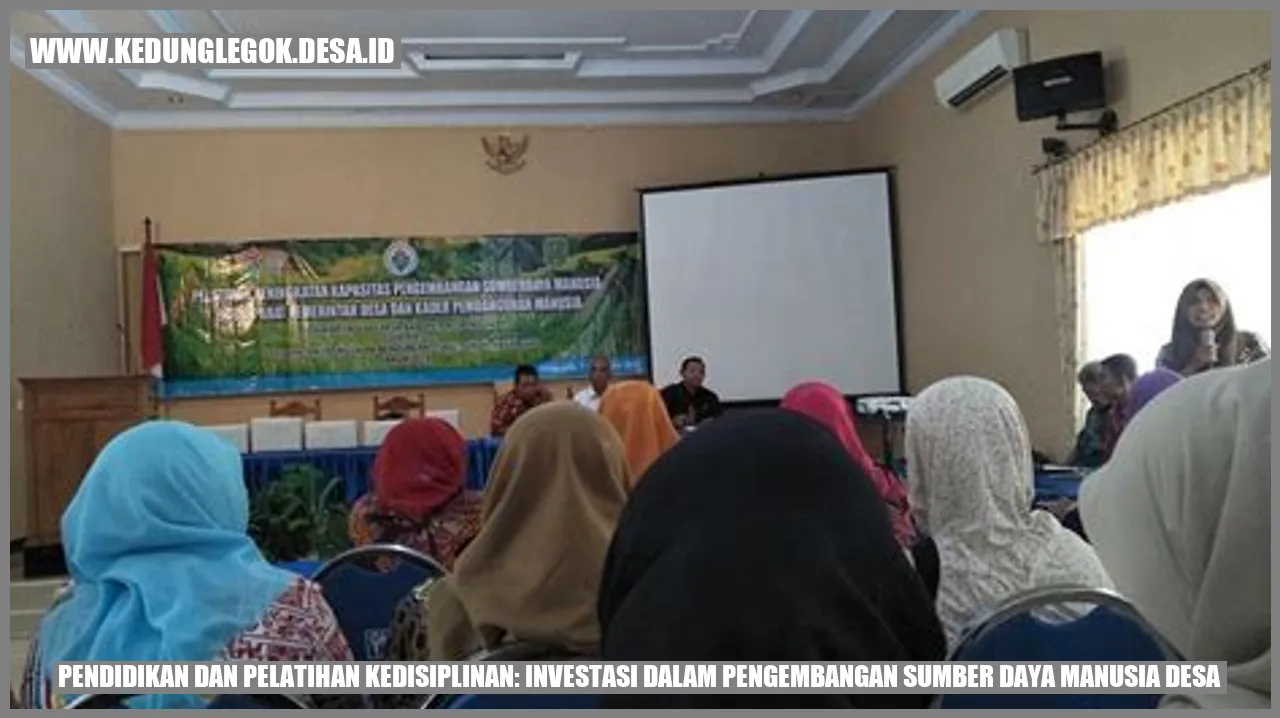 Pendidikan dan Pelatihan Kedisiplinan: Investasi dalam Pengembangan Sumber Daya Manusia Desa