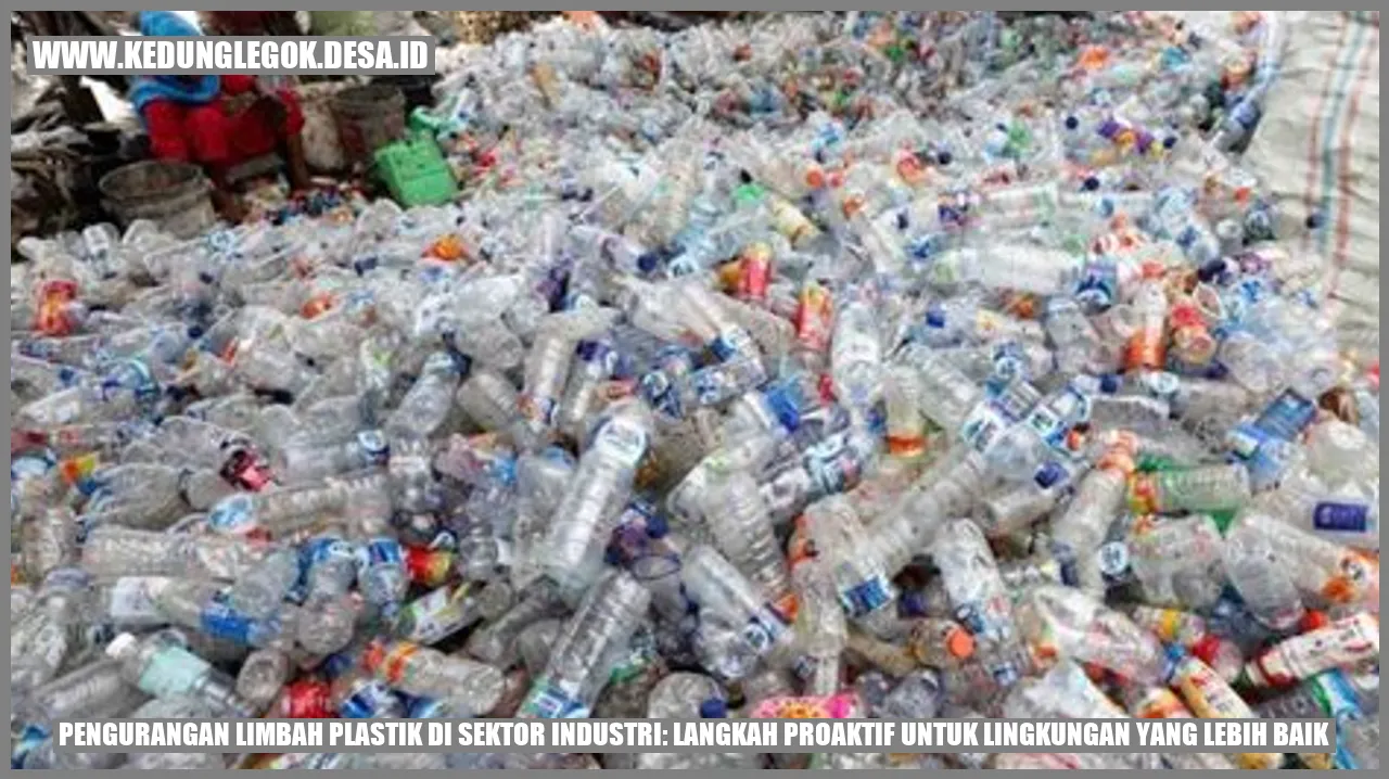 Pengurangan Limbah Plastik di Sektor Industri: Langkah Proaktif untuk Lingkungan yang Lebih Baik