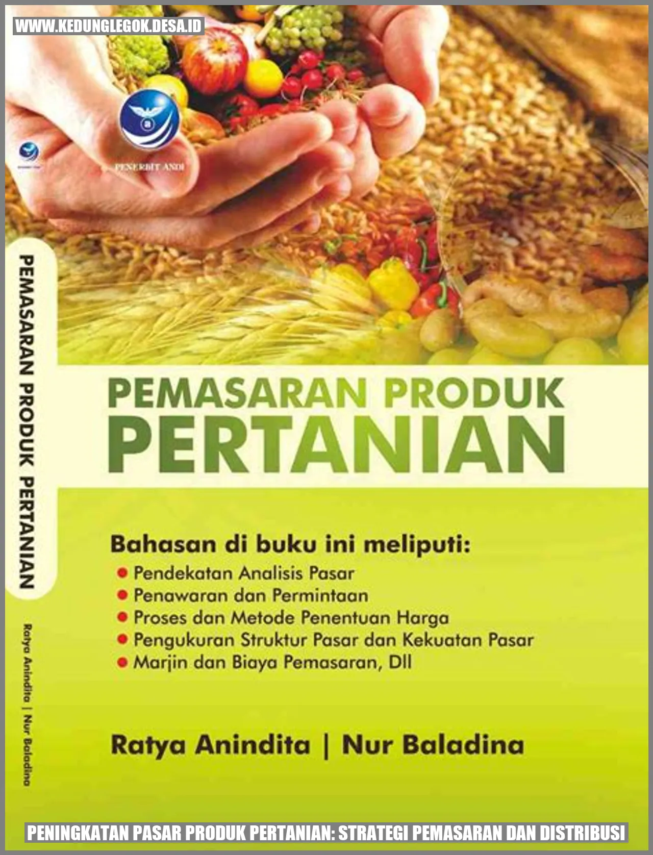 Peningkatan Pasar Produk Pertanian: Strategi Pemasaran dan Distribusi
