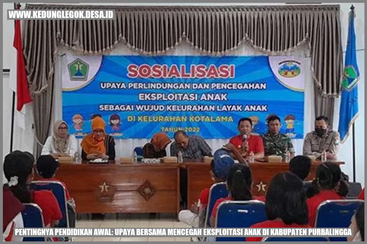 Pentingnya Pendidikan Awal: Upaya Bersama Mencegah Eksploitasi Anak di Kabupaten Purbalingga