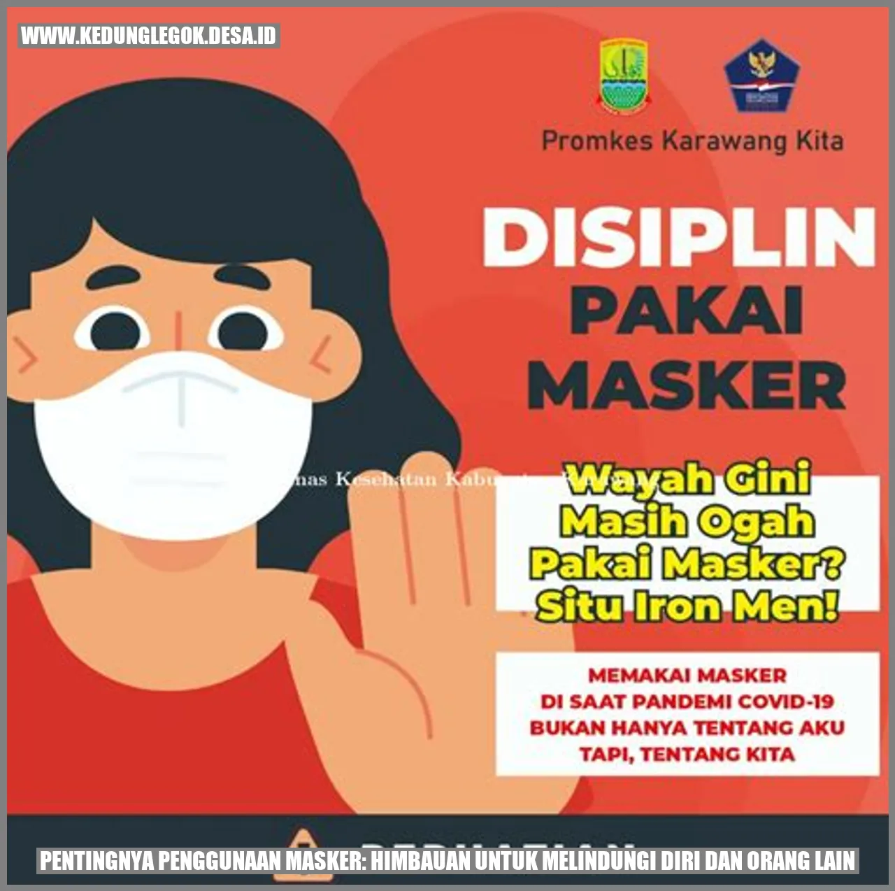 Pentingnya Penggunaan Masker: Himbauan untuk Melindungi Diri dan Orang Lain