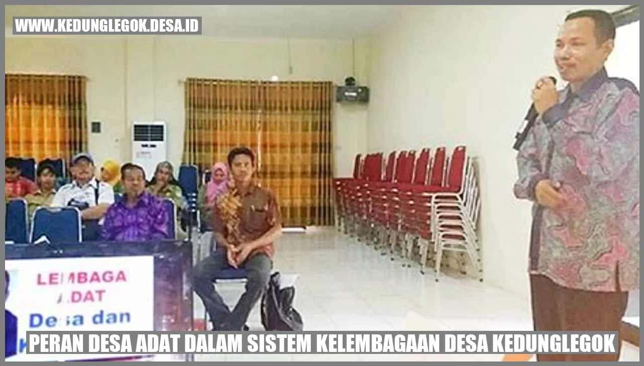 Peran Desa Adat dalam Sistem Kelembagaan Desa Kedunglegok