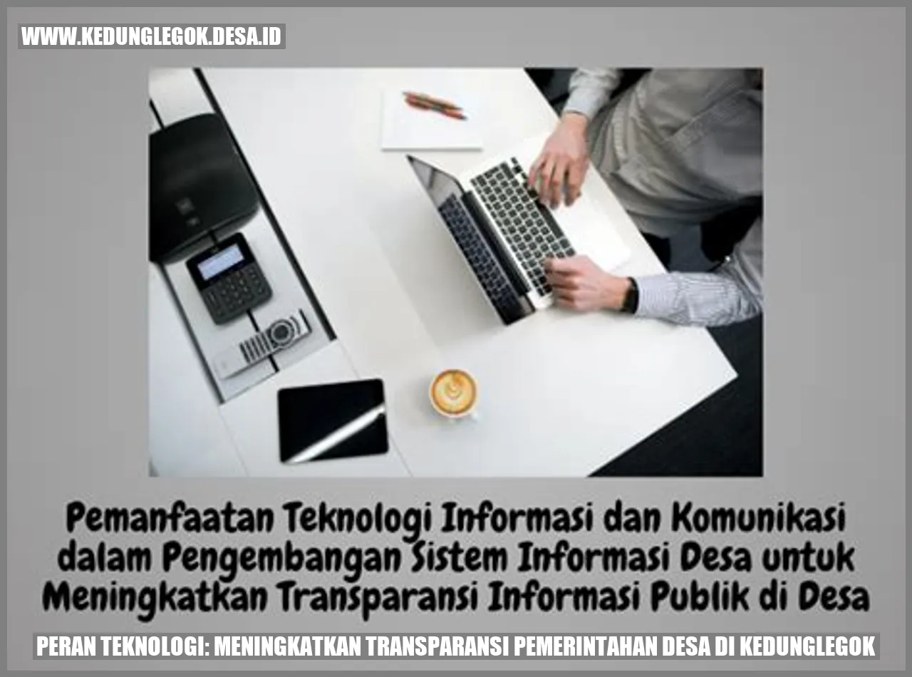 Peran Teknologi: Meningkatkan Transparansi Pemerintahan Desa di Kedunglegok