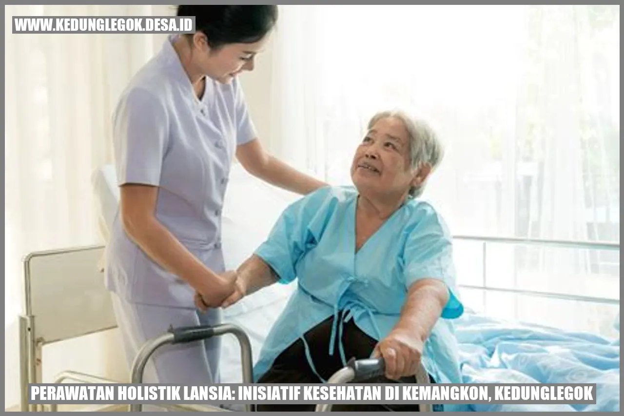 Perawatan Holistik Lansia: Inisiatif Kesehatan di Kemangkon, Kedunglegok