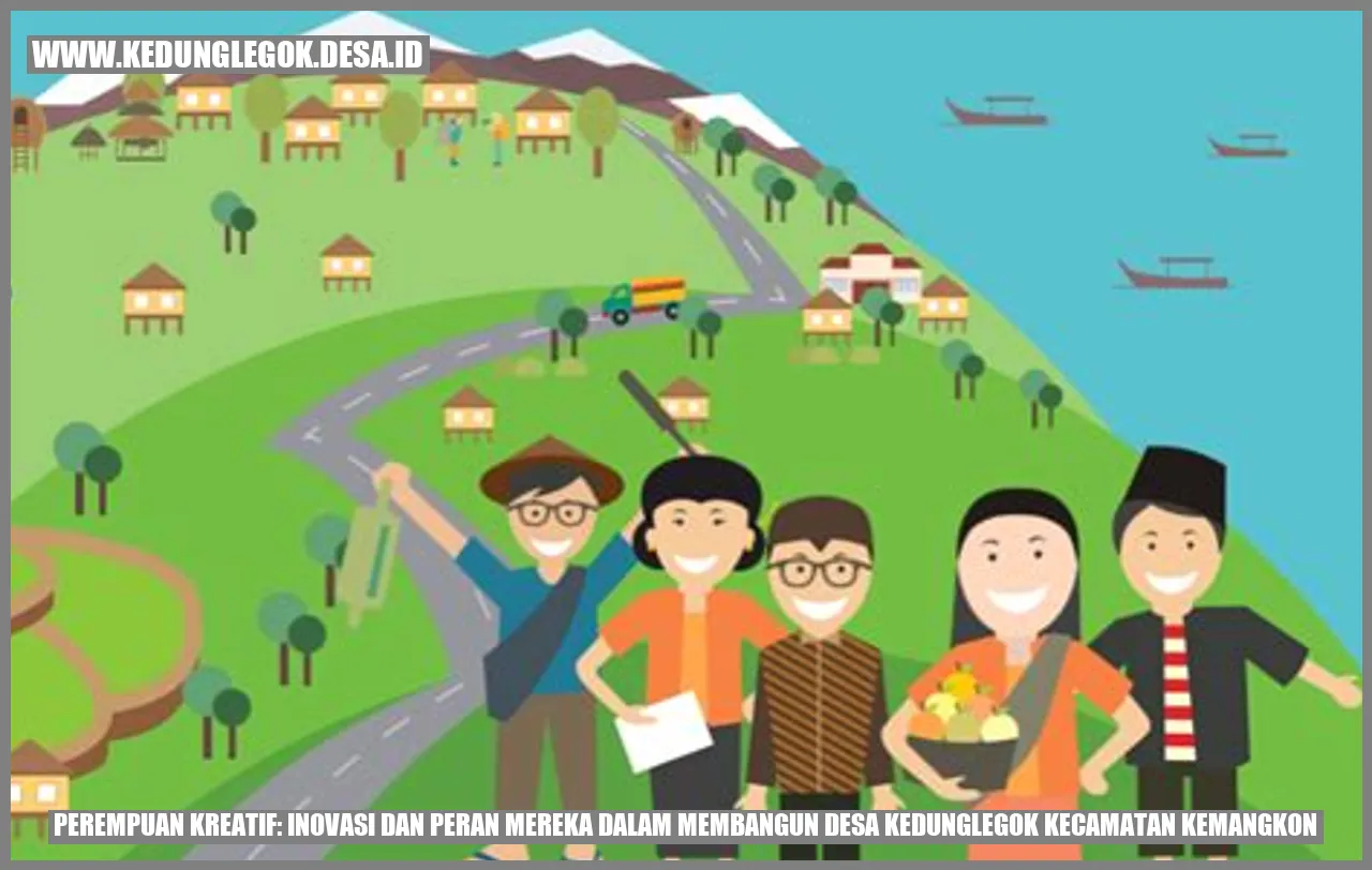 Perempuan Kreatif: Inovasi dan Peran Mereka dalam Membangun Desa Kedunglegok Kecamatan Kemangkon