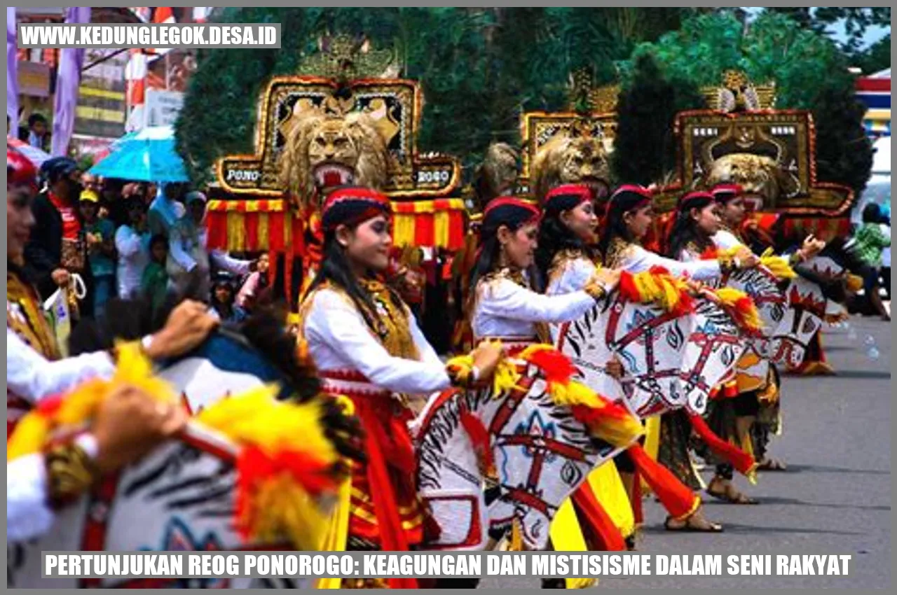Pertunjukan Reog Ponorogo: Keagungan dan Mistisisme dalam Seni Rakyat