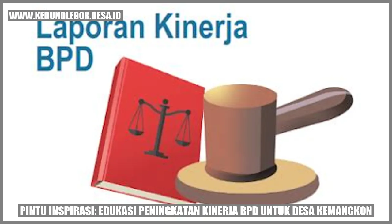 Pintu Inspirasi: Edukasi Peningkatan Kinerja BPD untuk Desa Kemangkon