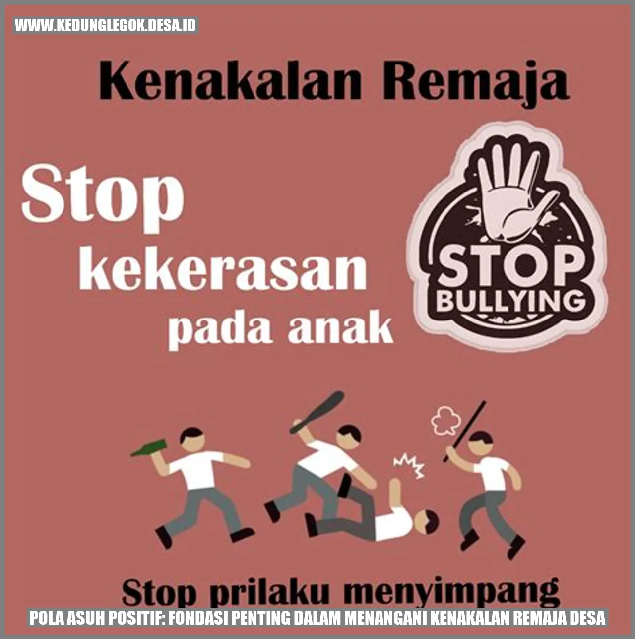 Pola Asuh Positif: Fondasi Penting dalam Menangani Kenakalan Remaja Desa