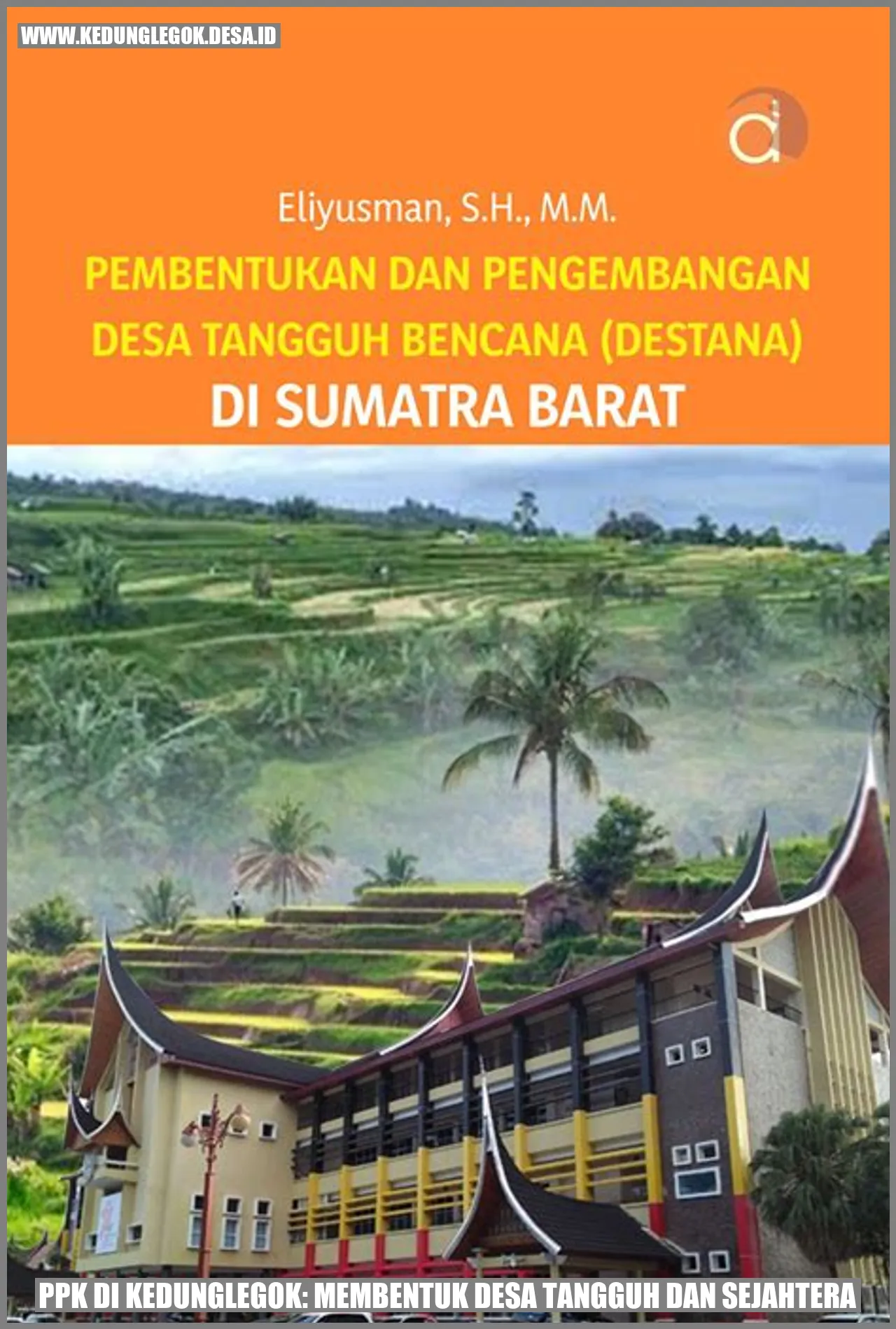 PPK di Kedunglegok: Membentuk Desa Tangguh dan Sejahtera