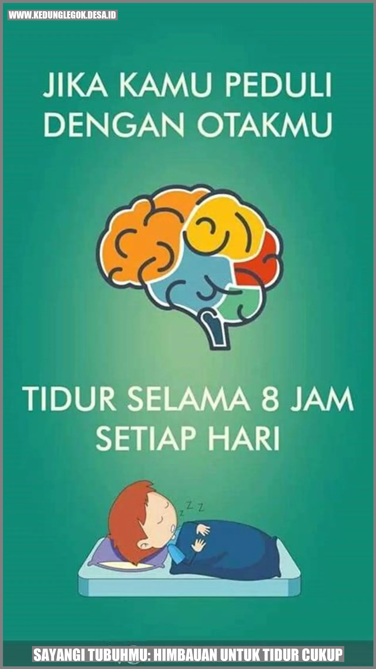 Sayangi Tubuhmu: Himbauan untuk Tidur Cukup