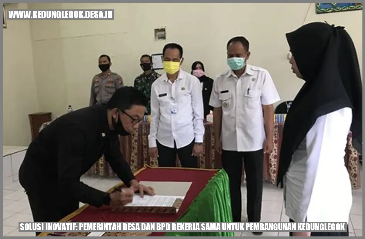Solusi Inovatif: Pemerintah Desa dan BPD Bekerja Sama untuk Pembangunan Kedunglegok
