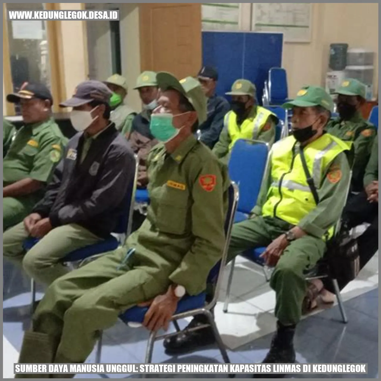 Sumber Daya Manusia Unggul: Strategi Peningkatan Kapasitas Linmas di Kedunglegok
