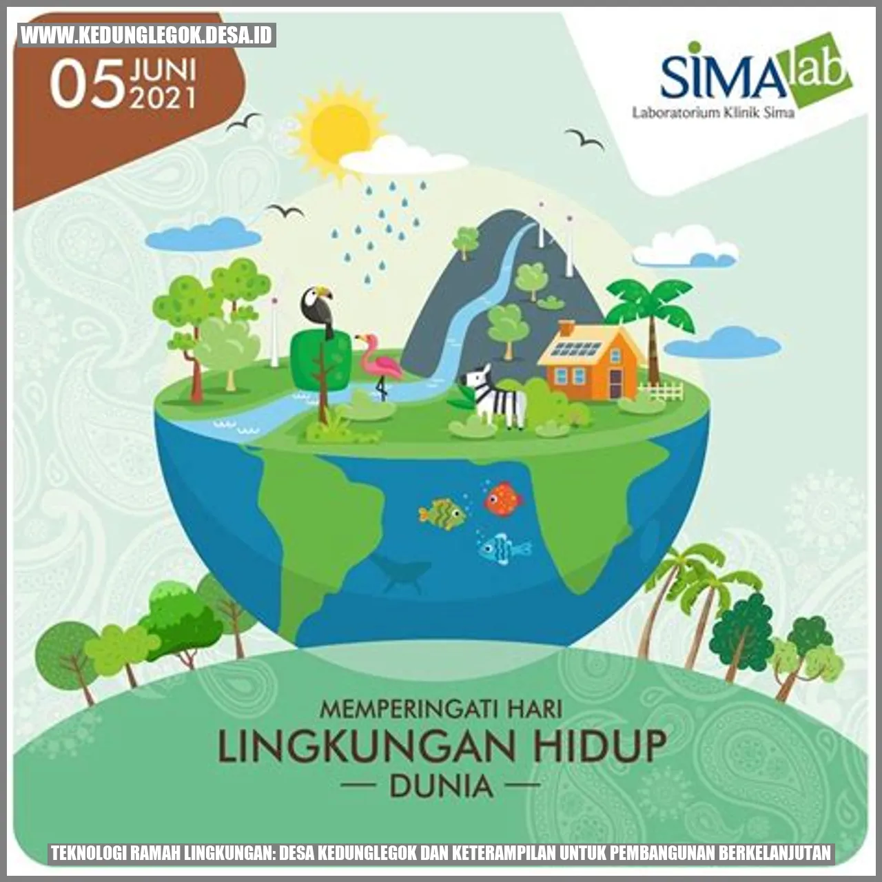 Teknologi Ramah Lingkungan: Desa Kedunglegok dan Keterampilan untuk Pembangunan Berkelanjutan