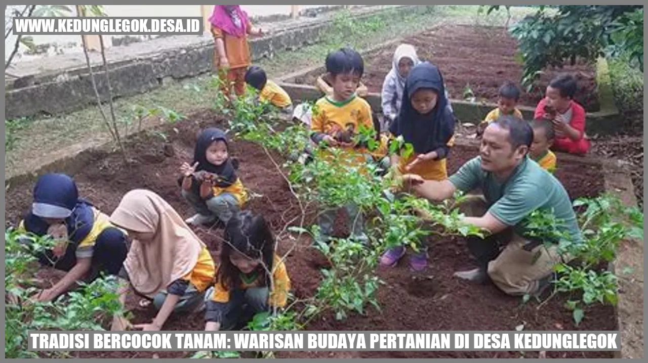 Tradisi Bercocok Tanam: Warisan Budaya Pertanian di Desa Kedunglegok