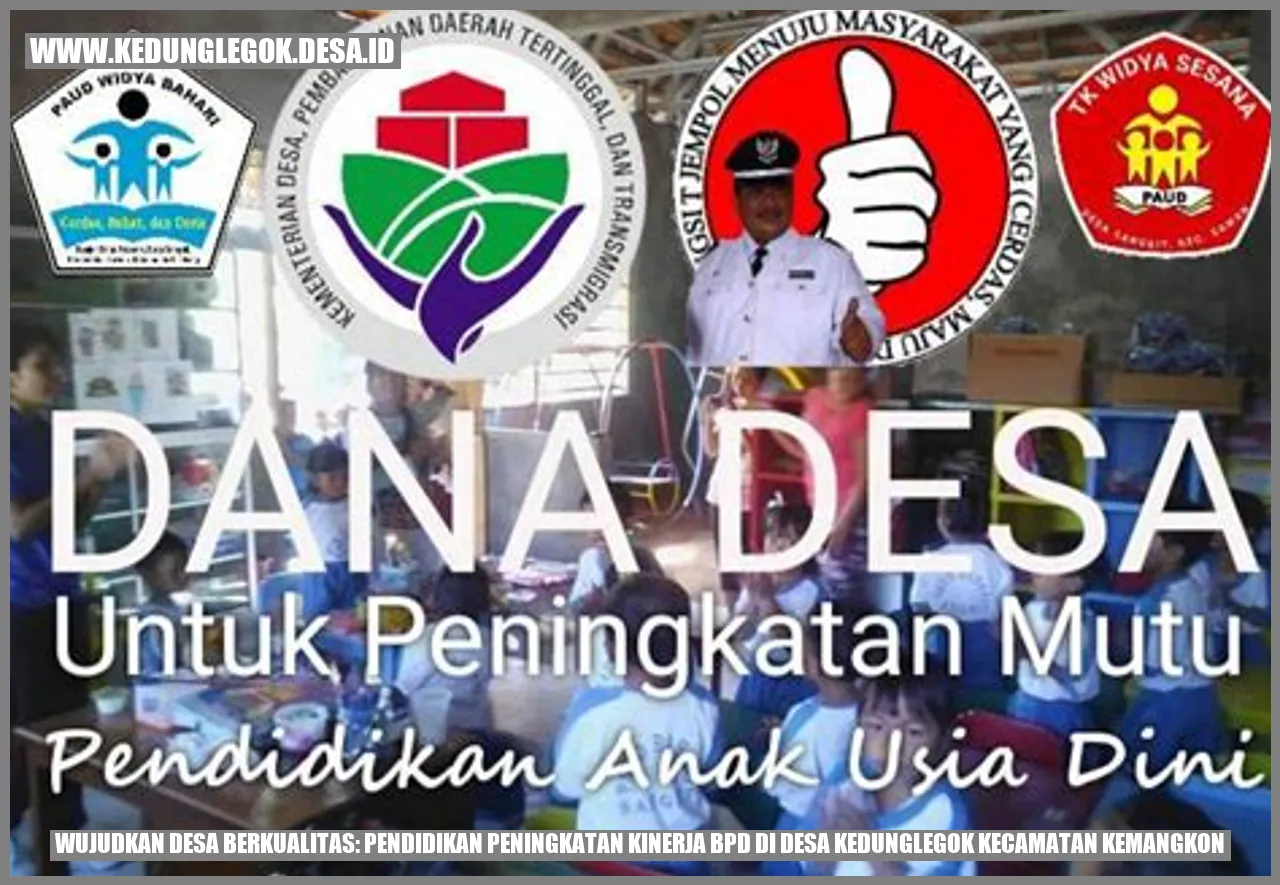 Wujudkan Desa Berkualitas: Pendidikan Peningkatan Kinerja BPD di Desa Kedunglegok Kecamatan Kemangkon